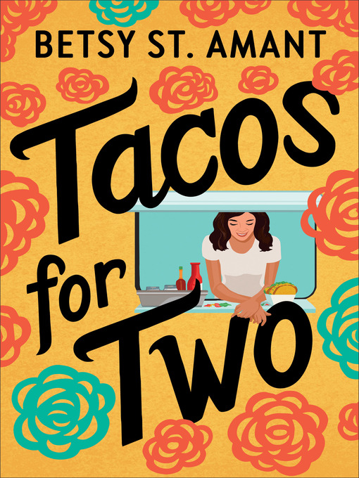 Title details for Tacos for Two by Betsy St. Amant - Available